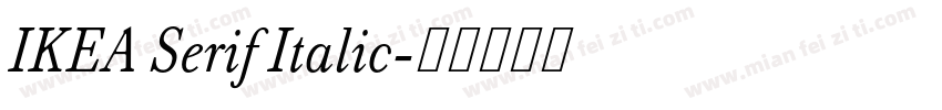 IKEA Serif Italic字体转换
